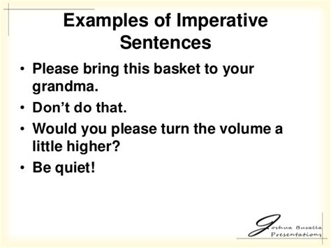 The imperative mode is much easier than the other modes in english. Speaking in English: Clauses, Phrases, and Sentences