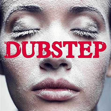 Play Dubstep By Dubstep On Amazon Music