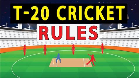 Rules Of T20 Cricket How To Play Twenty 20 Cricket T20 Cricket