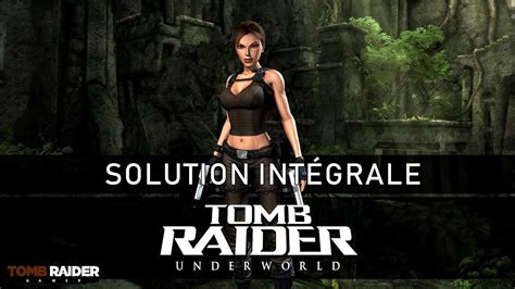 Solution Intégrale Longplay Tomb Raider Underworld 2008 Youtube