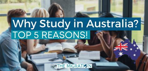 Why Study In Australia Top 5 Reasons The Migration
