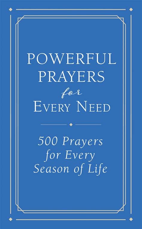 Powerful Prayers for Every Need: 500 Prayers for Every Season of Life