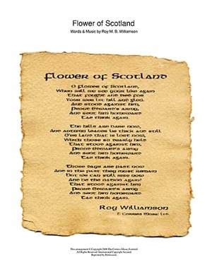 O flower of scotland will we see your likes again that fought and died for nota bene : Partition Roy M.B. WILLIAMSON Flower of Scotland