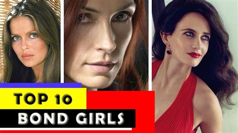 Top 10 James Bond Girls Youtube