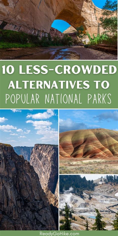 10 Less Crowded Alternatives To Popular National Parks National Parks