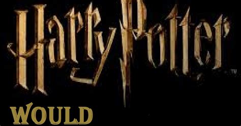 Harry Potter Would You Rather Playbuzz