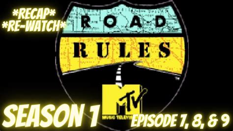 Mtv Road Rules Rr Season 1 Episode 7 8 9 Recap Re Watch Nostalgia