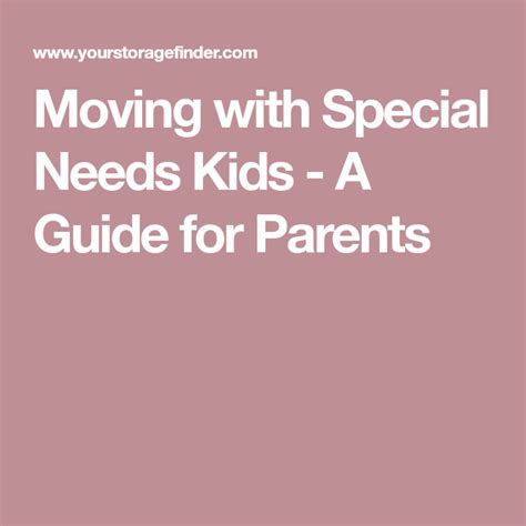 Moving With Special Needs Kids A Guide For Parents Special Needs