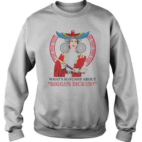 Whats So Funny About Biggus Dickus Vintage Shirt Hottrendshirts