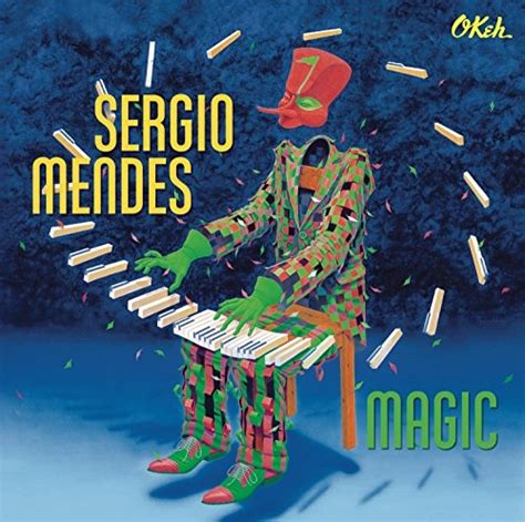 Magic Sergio Mendes Songs Reviews Credits Allmusic