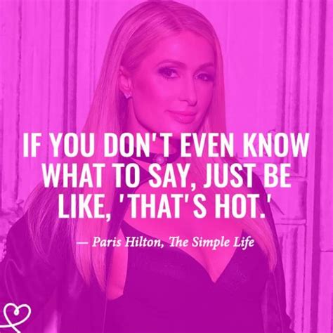 28 Best Paris Hilton Quotes That Will Make You Laugh And Say That S Hot 2000s Aesthetic