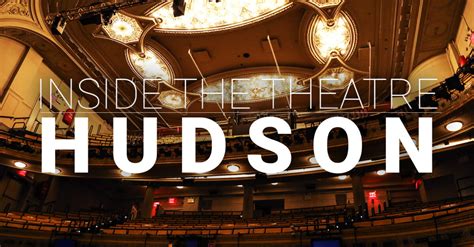 Step Inside Broadways Hudson Theatre Playbill