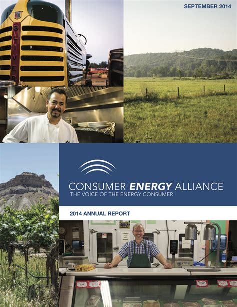 Consumer Energy Alliance 2014 Annual Report Consumer Energy Alliance