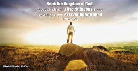Seek The Kingdom Of God Above All Else And Live Righteously And He