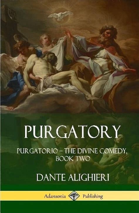 Purgatory Purgatorio The Divine Comedy Book Two Hardcover By