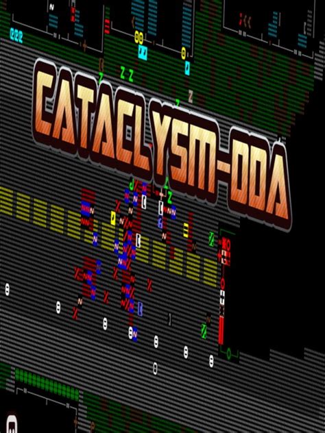 Welcome to my first attempt at making a guide. Cataclysm: Dark Days Ahead International Releases - Giant Bomb