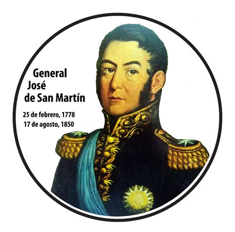 Jose De San Martin Argentine General Jose De San Martin 1778 1850 At