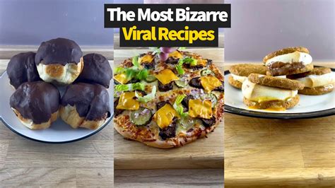 The Most Bizarre Viral Recipes Youtube