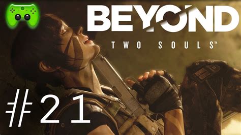 Beyond Two Souls 21 Missbraucht Lets Play Beyond Two Souls Hd