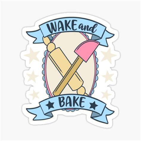 Blow up her facebook and instagram with the best funny happy birthday quotes and. Wake And Bake Stickers | Redbubble