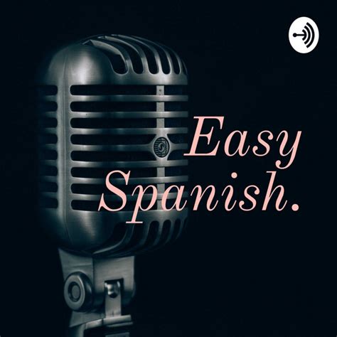 Easy Spanish Podcast On Spotify
