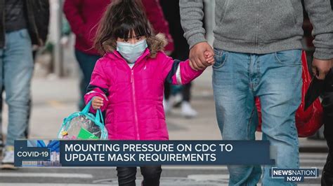 Mounting Pressure On Cdc To Update Mask Requirements Youtube