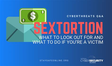 Sextortion What To Look Out For And What To Do If Youre A Victim National Cybersecurity Alliance