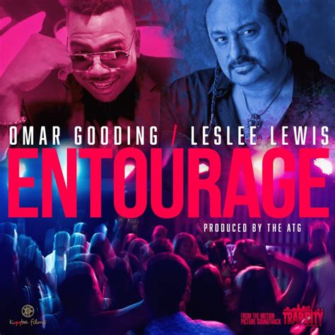 Pop Stars Omar Gooding And Leslee Lewis Releasing ‘entourage Song