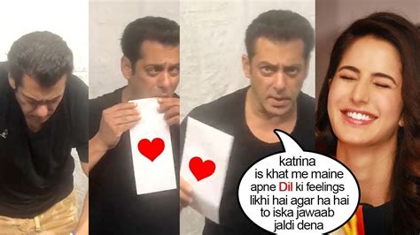Salman Khan Writes L0ve Letter To Katrina Kaif Asking Her 2 Marry Him What Happen Next Youtube