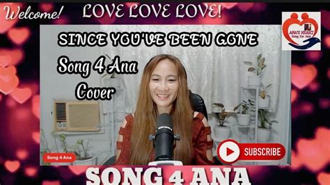 since you ve been gone eddie peregrina song 4 ana cover youtube