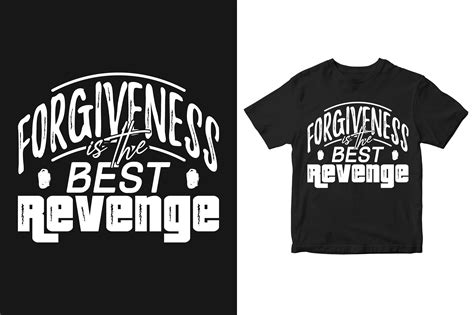 Forgiveness Is The Best Revenge Graphic By Yeasin Creative Fabrica