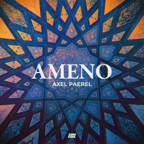 Axel Paerel Ameno Lyrics And Songs Deezer
