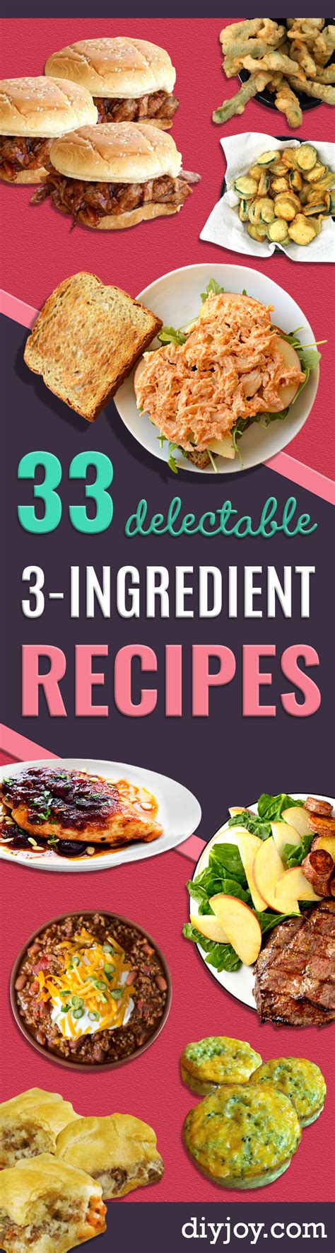 33 Delectable 3 Ingredient Recipes