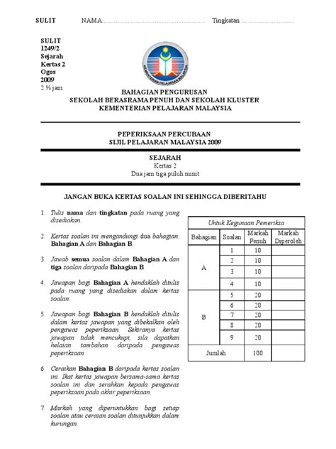 Kertas 1 dan kertas 2. Soalan Percubaan Sejarah SPM 2009 SBP & Sekolah Kluster ...