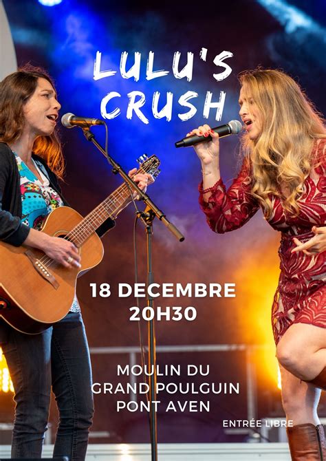 Annulé Concert Lulus Crush Samedi 18 Décembre 2021 Au Moulin Moulin Du Grand Poulguin
