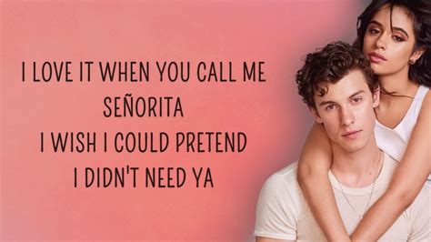 The result, señorita, is a seductive duet accompanied by an even steamier music video. Shawn Mendes, Camila Cabello - Señorita (Lyrics) Chords ...