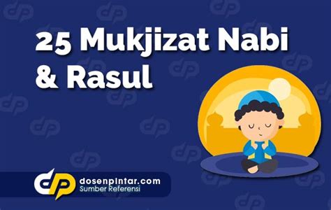 Mukjizat 25 Nabi Dan Rasul Lengkap Secara Berurutan