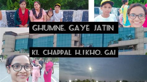 Ghumne Gaye Park Mein Jatin Ki Chappal Kho Gai YouTube
