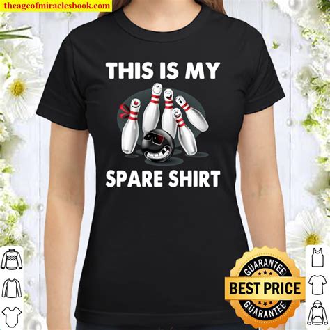Funny Bowling Shirt For Men Women Boys And Girls Spare Tee Shirt