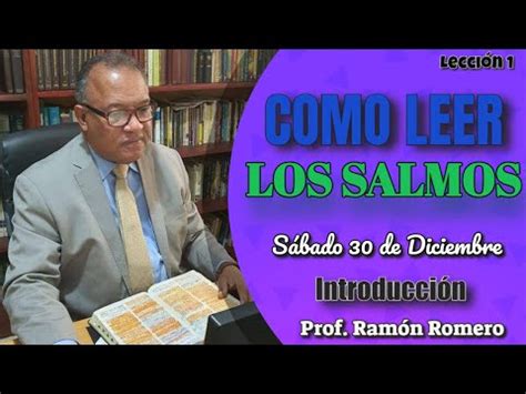 Lección 1 sábado 30 diciembre Cómo leer los salmos por el profesor