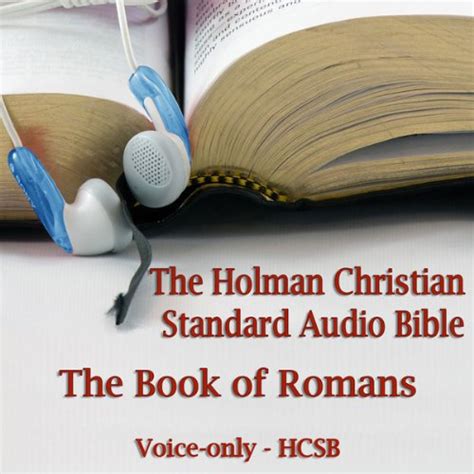 The Book Of Romans The Voice Only Holman Christian Standard Audio