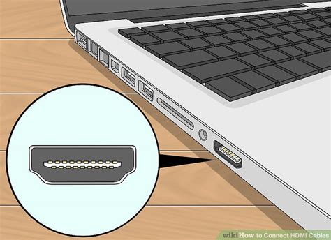 Most hdmi cables are inexpensive, and the port on your tv should be easy to find. 3 Ways to Connect HDMI Cables - wikiHow