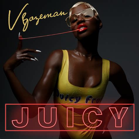 Juicy Single By V Bozeman Spotify
