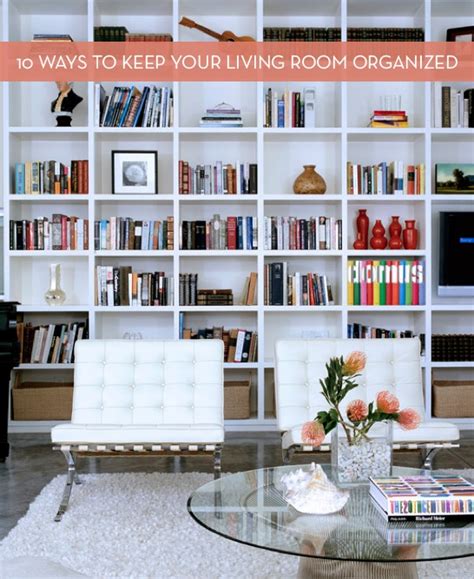Top 10 Tips For Keeping Your Living Room Clean And Organized Curbly
