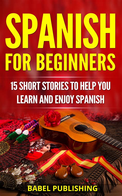 Read Spanish For Beginners Online By Babel Publishing Books