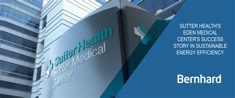 Sutter Health's Eden Medical Center: Sustainable Energy Efficiency