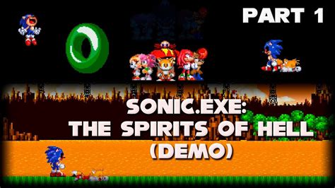 Sonicexe The Spirits Of Hell Demo V010 Part 1 Showcase Fan