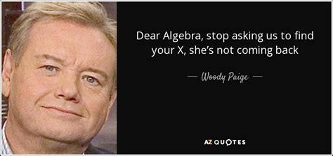 Top 5 Quotes By Woody Paige A Z Quotes