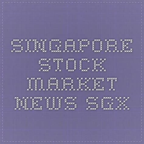 Singapore exchange limited, together with its subsidiaries, operates an integrated securities exchange and derivatives exchange, and related clearing houses in singapore. Singapore Stock Market News- SGX | Stock market, Marketing ...