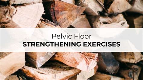 3 Pelvic Floor Strengthening Exercises Knocked Up Fitness® And Wellness